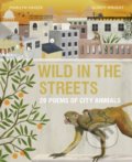 Wild in the Streets - Marilyn Singer, Gordy Wright (ilustrácie)