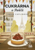Cukrárna v Paříži - Julie Caplin