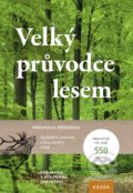 Velký průvodce lesem - Eva-Maria Dreyer, Wolfgang Dreyer