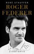Roger Federer - Životopis (CZ) - René Stauffer