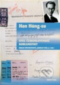 Han Hung-su - otec československé koreanistiky - Miriam Löwensteinová