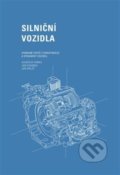 Silniční vozidla: Vybrané statě z konstrukce a dynamiky vozidel - Vladislav Kemka
