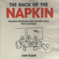 The Back of the Napkin - Dan Roam