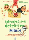 Dobrodružstvá detektíva Miloša - Grab Mária Blašková
