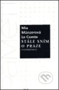 Stále sním o Praze - Vzpomínky - Mia Münzer Le Comte