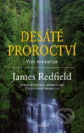 Desáté proroctví - James Redfield