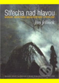 Střecha nad hlavou - Jan Jelínek