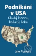 Podnikání v USA - John Vanhara
