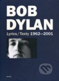 Lyrics / Texty  1962-2001 - Bob Dylan
