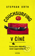 Couchsurfing v Číně - Stephan Orth