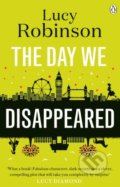 The Day We Disappeared - Lucy Robinson