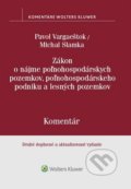 Zákon o nájme poľnohospodárskych pozemkov, poľnohosp. podniku a lesných pozemkov - Pavol Vargaeštok, Michal Slamka