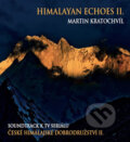 České himálajské dobrodružství II. / Himalayan Echoes II. - CD - Martin Kratochvíl