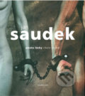 Pouta lásky / Chains of love - Jan Saudek, Sára Saudková