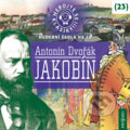 Nebojte se klasiky 23 - Jákobín - Antonín Dvořák