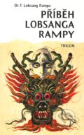 Příběh Lobsanga Rampy - T. Lobsang Rampa
