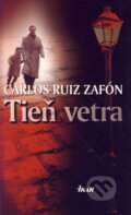 Tieň vetra - Ruiz Carlos Zafón