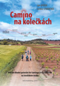 Camino na kolečkách - Lenka Stránská, Ján Dušek