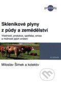 Skleníkové plyny ze zemědělství a lesnictví - Miloslav Šimek a kolektiv