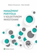 Manažment portfólia v kolektívnom invest - Božena Chovancová, Peter Árendáš