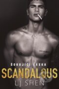 Scandalous: Šokující láska - L.J. Shen