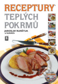 Receptury teplých pokrmů + CD - Jaroslav Runštuk a kolektív
