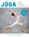 Jóga pro lepší flexibilitu - Max Lowenstein, Liz Lowenstein