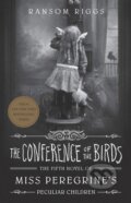 The Conference of the Birds - Ransom Riggs