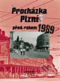 Procházka Plzní před rokem 1989 - Petr Mazný, Adam Skála