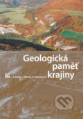 Geologická paměť krajiny - Zdeněk Kukal, Jan Němec, Karel Pošmourný