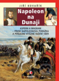 Napoleon na Dunaji - Jiří Kovařík