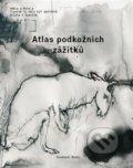 Atlas podkožních zážitků / K problematice viděného - Milena Bártlová, Nikola Čulík, Adéla Součková