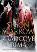 Zrádcové Říma - Simon Scarrow