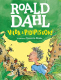 Vilda a pidipískové - Roald Dahl, Quentin Blake (ilustrátor)
