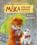 Miška a jej malí pacienti 3: Zmoknutý pacient - Aniela Cholewińska-Szkolik, Agnieszka Filipowski (ilustrátor)