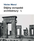 Dějiny evropské architektury I. - Václav Mencl