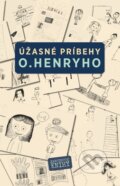 Úžasné príbehy O. Henryho - O. Henry