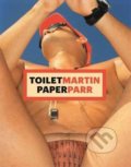 ToiletMartin PaperParr Book - Martin Parr, Maurizio Cattelan, Pierpaolo Ferrari