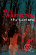 Této tiché noci - Mari Jungstedt