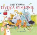 Divoká symfonie - Dan Brown, Susan Batori (Ilustrátor)