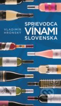 Sprievodca vínami Slovenska (modrá) - Vladimír Hronský