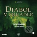 Diabol v zrkadle - Juraj Červenák