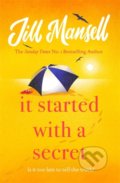 It Started with a Secret - Jill Mansell