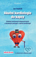 Akutní kardiologie do kapsy - Jan Vojáček