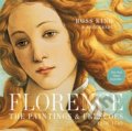 Florence: The Paintings &amp; Frescoes, 1250-1743 - Ross King, Anja Grebe