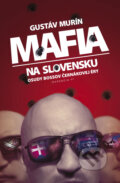 Mafia na Slovensku - Gustáv Murín