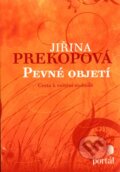 Pevné objetí - Jiřina Prekopová