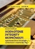 Kvantitatívne hodnotenie integrity bezpečnosti elektronických systémov súvisiacich s bezpečnosťou - Karol Rástočný, Jozef Balák