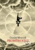 Proměna krve - Gustav Meyrink