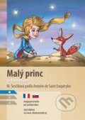 Malý princ / Le Petit Prince - Antoine De Saint-Exupéry, Miroslava Ševčíková, Karolína Wellartová (ilustrátor), Aleš Čuma (ilustrátor)